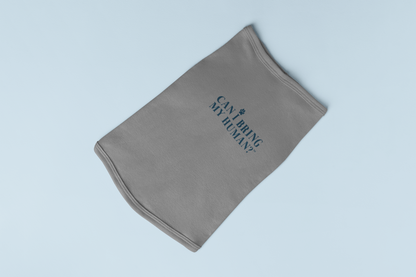 "Can I Bring My Human?" - Custom Pet Onesie