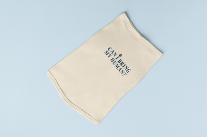 "Can I Bring My Human?" - Custom Pet Onesie