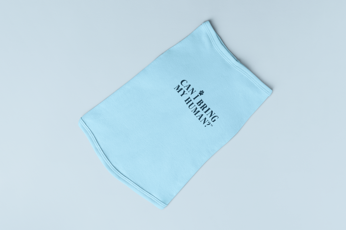 "Can I Bring My Human?" - Custom Pet Onesie
